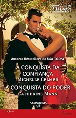 A Conquista 3 de 3 (Harlequin Desejo Dueto Livro 59) – Michelle Celmer