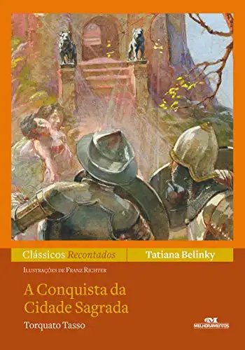 Baixar A Conquista da Cidade Sagrada (Clássicos Recontados) pdf, epub, mobi, eBook