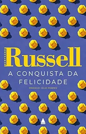 A conquista da felicidade – Bertrand Russell