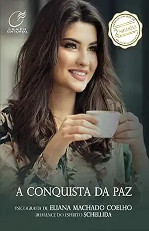 A conquista da paz – Eliana Machado Coelho