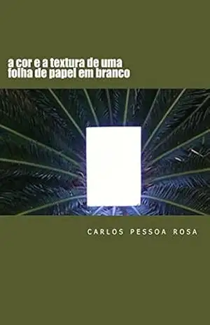 a cor e a textura de uma folha de papel em branco – carlos pessoa rosa