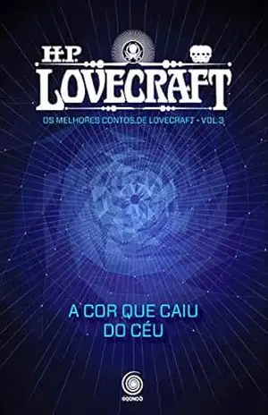 Capa do livro A Cor que caiu do céu (Os melhores contos de H.P. Lovecraft Livro 3) - H.P. Lovecraft