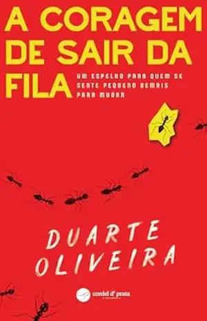 Capa do livro A Coragem de Sair da Fila - Duarte Oliveira