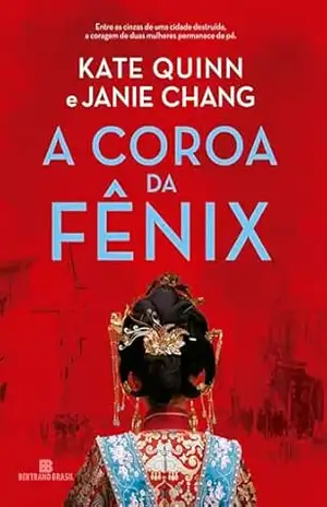 A Coroa da Fênix – Kate Quinn
