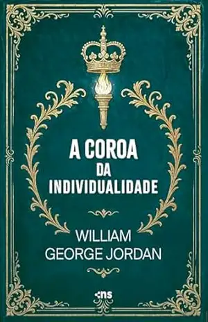 A coroa da individualidade – William George Jordan