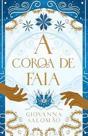 A Coroa de Faia (Contos da Vila Silenciosa Livro 4) – Giovanna Salomão