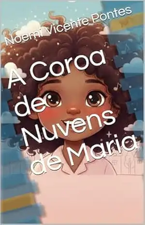Capa do livro A Coroa de Nuvens de Maria - Noemi Vicente Pontes