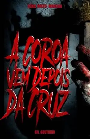Capa do livro A Coroa Vem Depois Da Cruz - Gil Coutinho