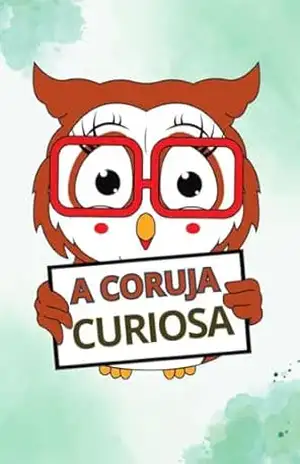 A Coruja Curiosa (Bichos animados) – Welfany Nolasco Rodrigues