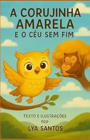 Capa do livro A corujinha amarela e o céu sem fim - Letícia  Santos