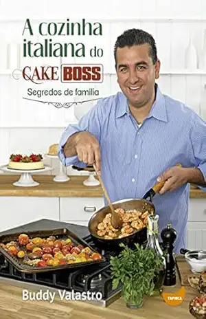 Capa do livro A cozinha italiana do Cake Boss - Buddy Valastro