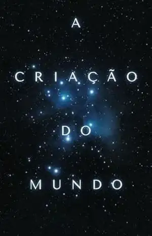 A CRIAÇÃO DO MUNDO – ANTONIO MINICHIELLO NETO A CRIAÇÃO DO MUNDO – ANTONIO MINICHIELLO NETO