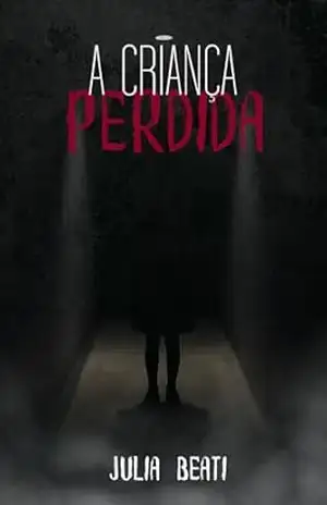 Capa do livro A Criança Perdida - Julia Beati