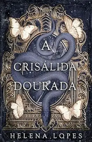A Crisálida Dourada: Uma romantasia sucesso do bookgram – Helena Lopes