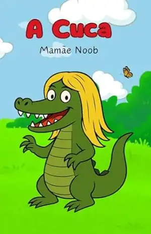 Capa do livro A Cuca: A Personagem do Folclore Brasileiro que Nunca Dorme (Personagens do Folclore Brasileiro) - Mamãe Noob