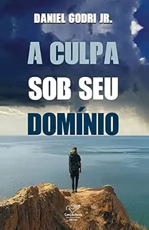 Capa do livro A culpa sob seu domínio - Daniel Godri Jr.