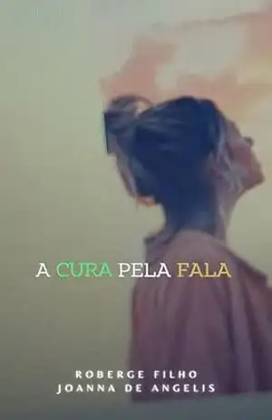A Cura Pela Fala – Roberge Filho A Cura Pela Fala – Roberge Filho