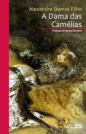 A dama das camélias (Aventura dos Clássicos Livro 7) – Alexandre Dumas Filho