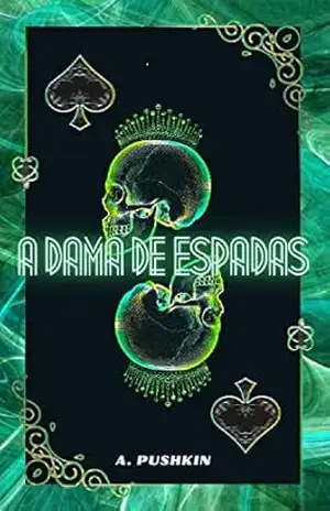 A DAMA DE ESPADAS – Alexander  Pushkin