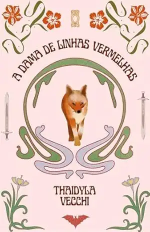 A dama de linhas vermelhas – Thaidyla Vecchi