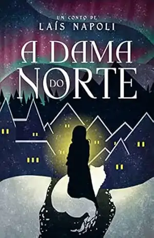 A Dama do Norte – Laís Napoli