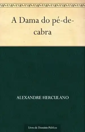 A Dama do pé–de–cabra – Alexandre Herculano