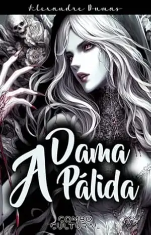 A Dama Pálida – Alexandre  Dumas