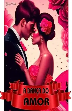 A dança do amor - Gilmar Avelar A dança do amor - Gilmar Avelar
