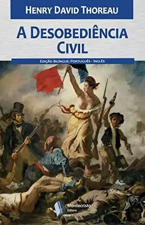 A Desobediência Civil – Henry David Thoreau