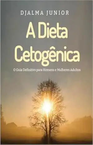 Capa do livro A DIETA CETOGÊNICA - DJALMA IZIDORO DE MELLO JUNIOR