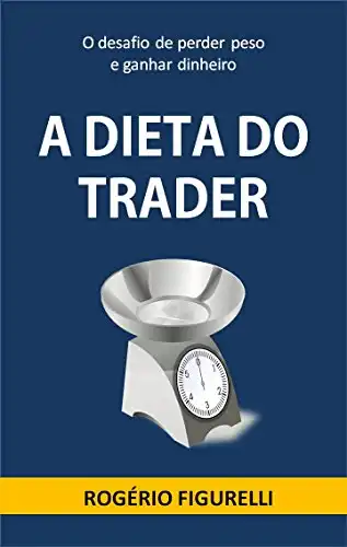 Baixar A Dieta do Trader: O desafio de perder peso e ganhar dinheiro pdf, epub, mobi, eBook