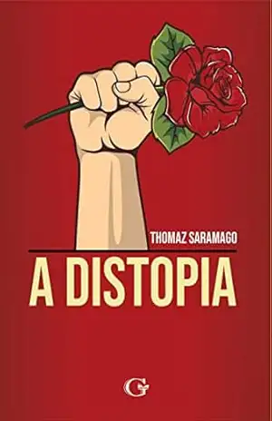 A Distopia – Thomaz Saramago