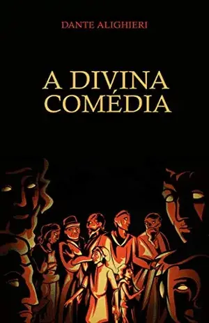 A divina comédia – Dante Alighieri A divina comédia – Dante Alighieri