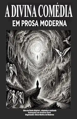 A Divina Comédia em Prosa Moderna – Decio Martins de Medeiros