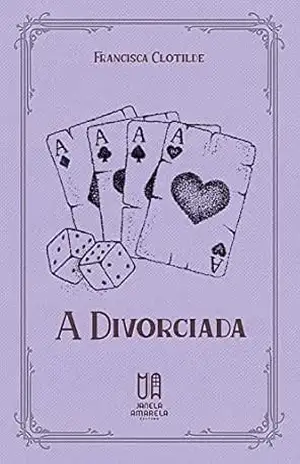 A Divorciada – Francisca Clotilde A Divorciada – Francisca Clotilde