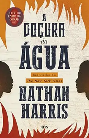 A doçura da água – Nathan Harris A doçura da água – Nathan Harris