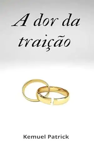 A dor da traição – Kemuel  Patrick