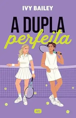 A dupla perfeita - Ivy Bailey