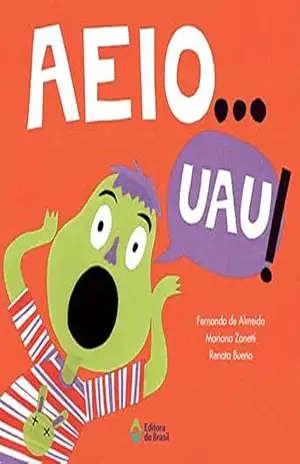 A e i o… uau! (Recortando Histórias) – Fernando Almeira