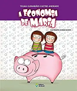 Baixar A economia de Maria (Coisas de Criança) pdf, epub, mobi, eBook