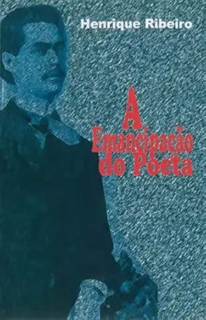 Capa do livro A Emancipação do Poeta - Henrique Ribeiro