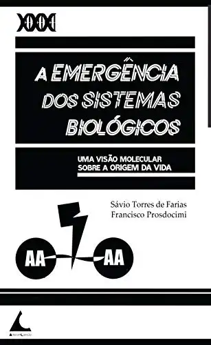 Baixar A Emergência dos Sistemas Biológicos: Uma visão molecular sobre a origem da vida pdf, epub, mobi, eBook