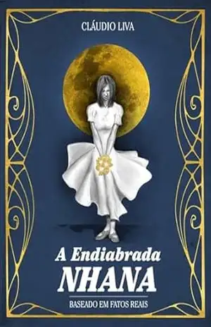 A Endiabrada Nhana – Cláudio Liva A Endiabrada Nhana – Cláudio Liva
