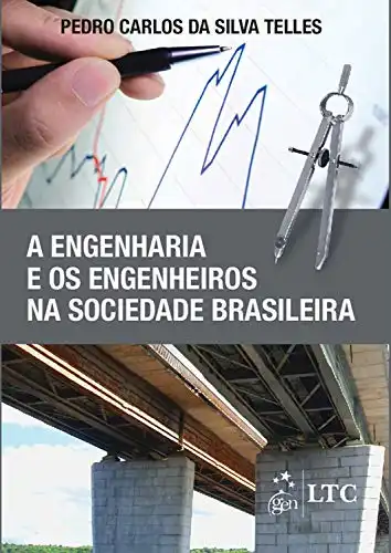 Baixar A Engenharia e os Engenheiros na Sociedade Brasileira pdf, epub, mobi, eBook