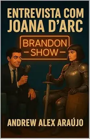 Capa do livro A entrevista com Joana Dárc - Andrew Alex Araujo