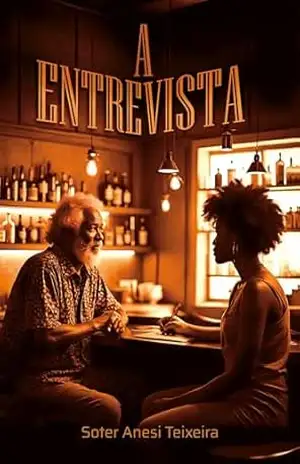 A entrevista – Soter Anesi Teixeira A entrevista – Soter Anesi Teixeira