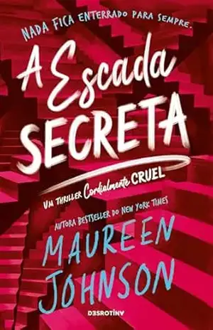 Capa do livro A Escada Secreta - Maureen Johnson