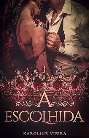 A Escolhida – Karoline Vieira A Escolhida – Karoline Vieira