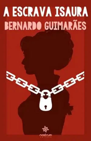 A Escrava Isaura – Clássicos de Bernardo Guimarães – Bernardo Guimarães A Escrava Isaura – Clássicos de Bernardo Guimarães – Bernardo Guimarães