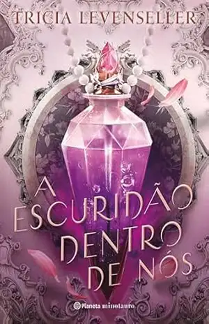 A escuridão dentro de nós – Tricia Levenseller